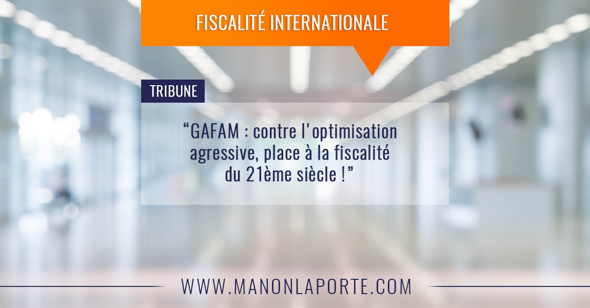 Géants du numérique : contre l’optimisation agressive, place à la fiscalité du 21ème Siècle !