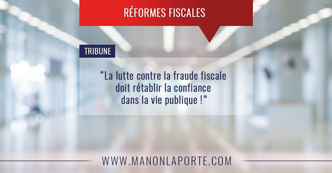 La lutte contre la fraude fiscale doit rétablir la confiance dans la vie publique !
