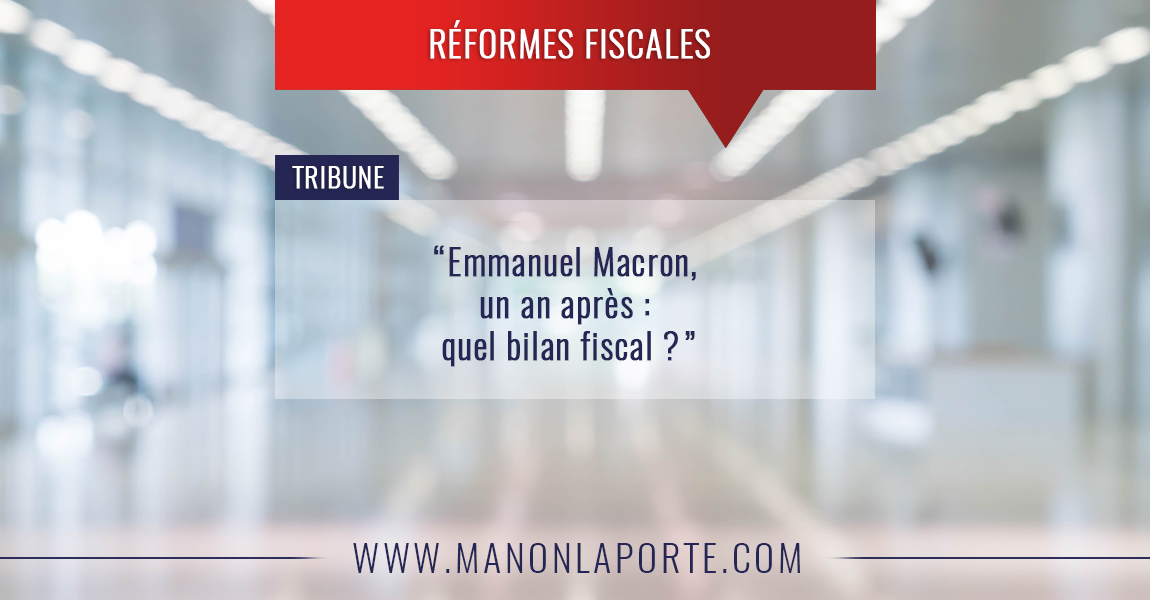 Emmanuel Macron, un an après : quel bilan fiscal ?