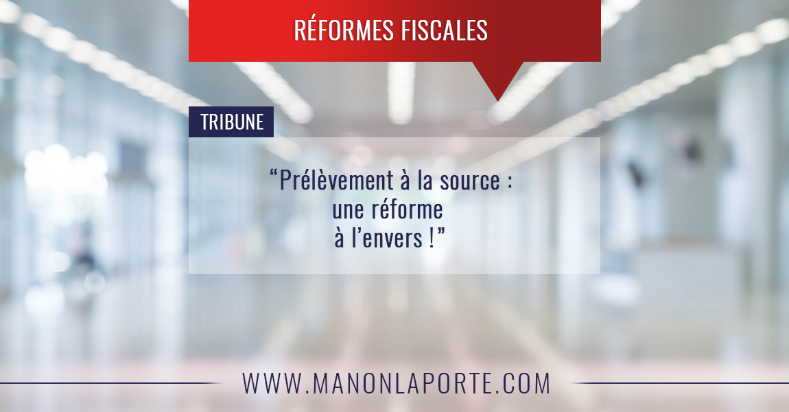 Prélèvement à la source : une réforme à l’envers !